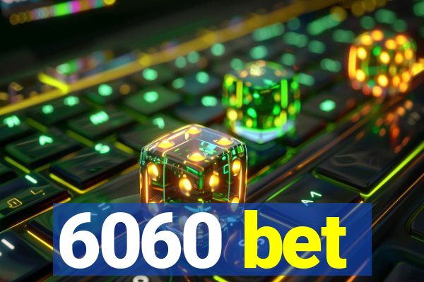 6060 bet